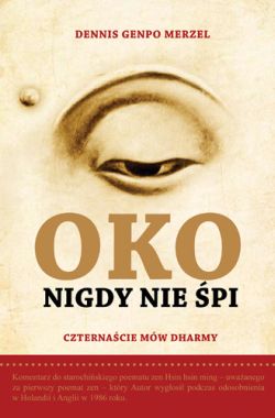 Oko nigdy nie śpi. Czternaście mów Dharmy